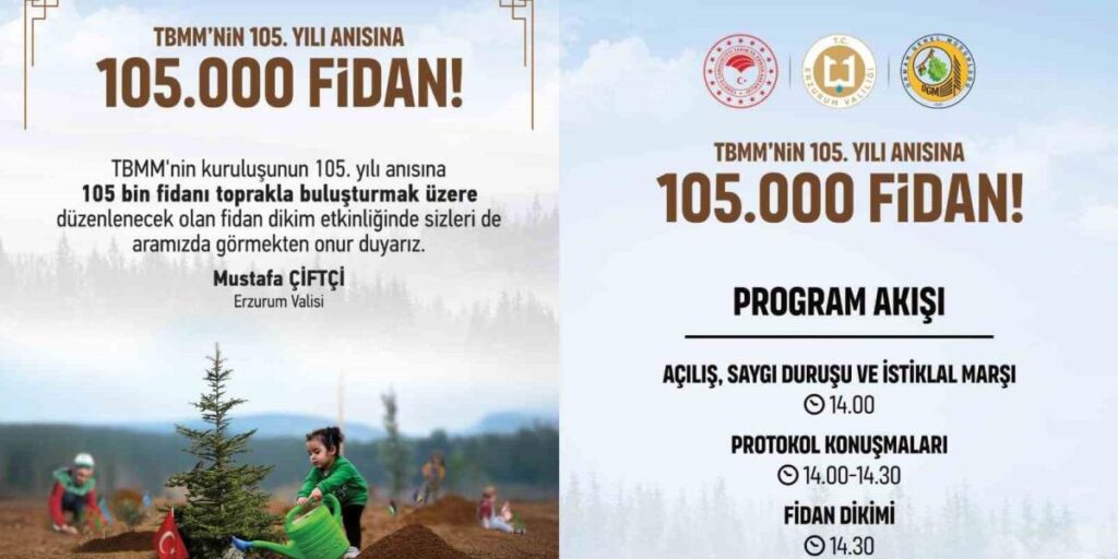 TBMM’nin 105.yılı anısına Erzurum’da 105 bin fidan toprakla buluşacak