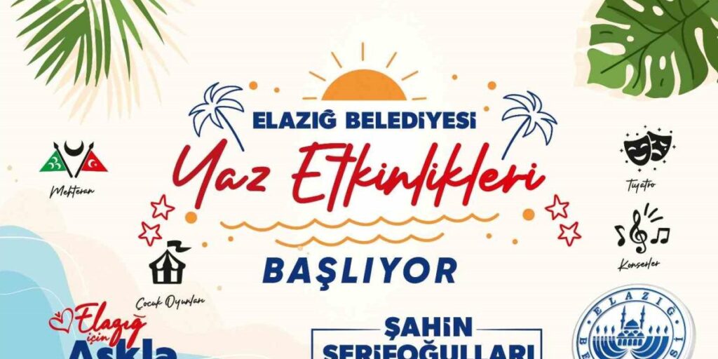 Elazığ Belediyesi yaz etkinlikleri başlıyor