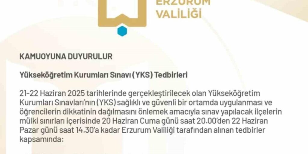 Erzurum Valiliği’nden YKS önlemleri