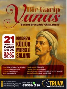 Malatya’da Yunus Emre Oyunu Sahnelenecek