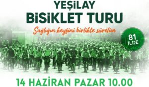 13. Geleneksel Yeşilay Bisiklet Turu 14 Haziran’da Düzenlenecek